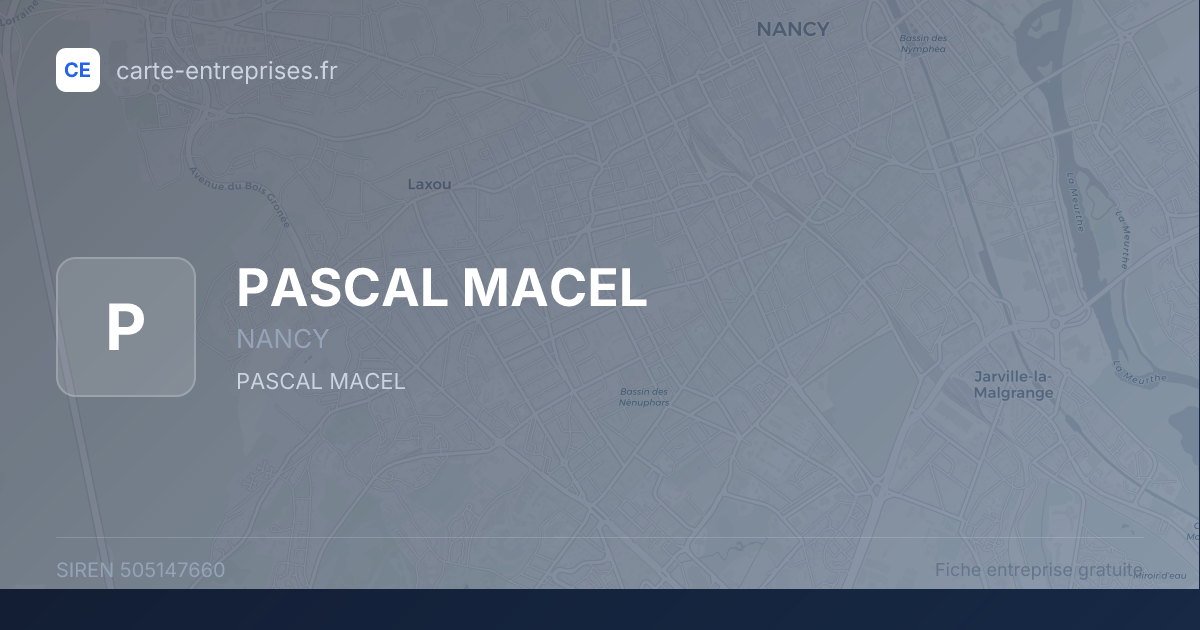 PASCAL MACEL — 505147660 — fiche entreprise