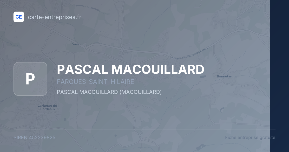 PASCAL MACOUILLARD — 452239825 — fiche entreprise