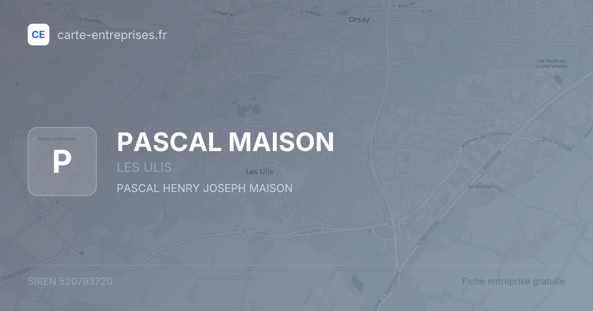 PASCAL MAISON — 520793720 — fiche entreprise