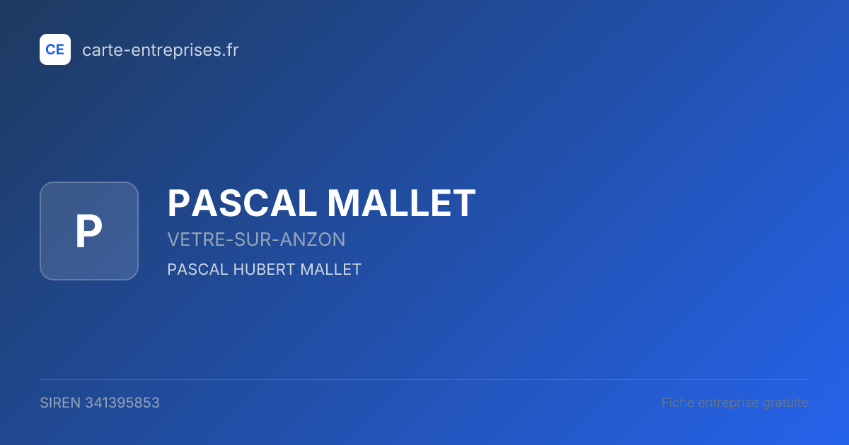 PASCAL MALLET — 341395853 — fiche entreprise