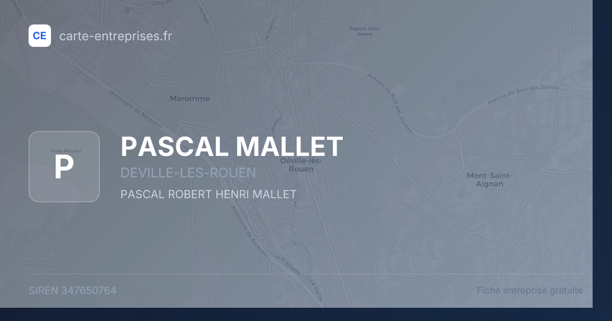 PASCAL MALLET — 347650764 — fiche entreprise