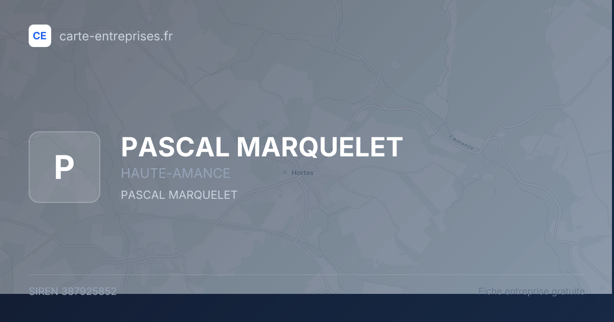 PASCAL MARQUELET — 387925852 — fiche entreprise