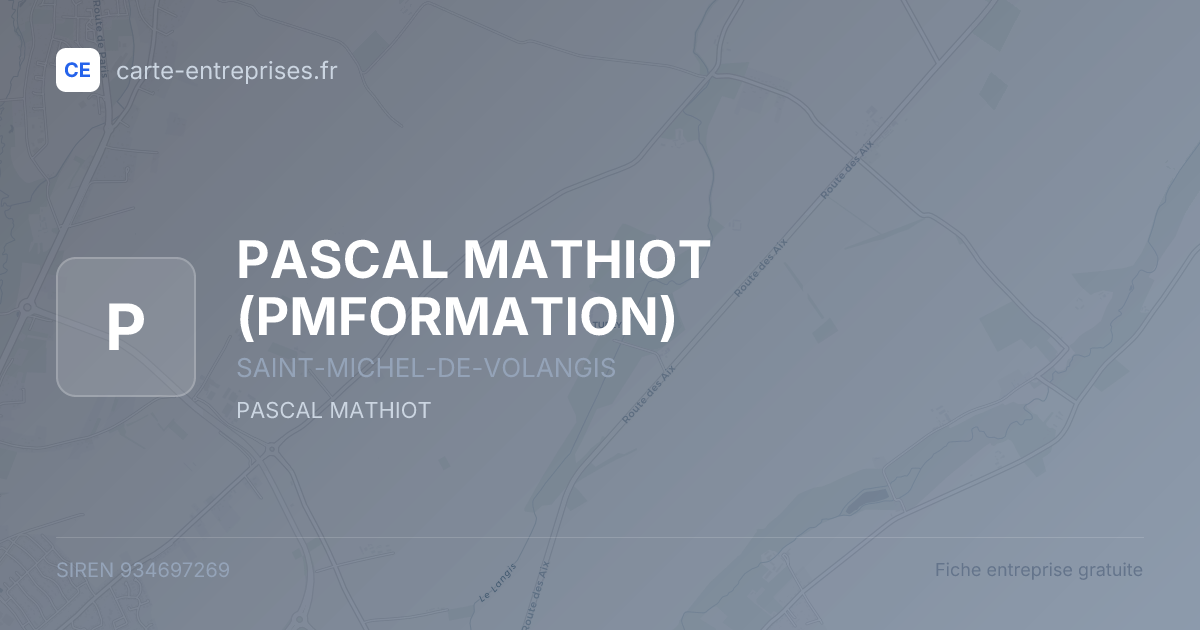 PASCAL MATHIOT (PMFORMATION) — 934697269 — fiche entreprise