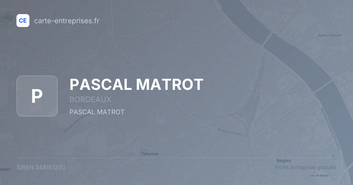PASCAL MATROT — 348151200 — fiche entreprise
