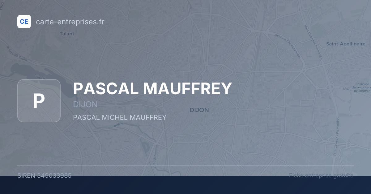 PASCAL MAUFFREY — 349033985 — fiche entreprise