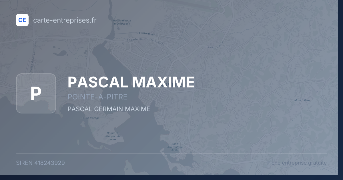 PASCAL MAXIME — 418243929 — fiche entreprise