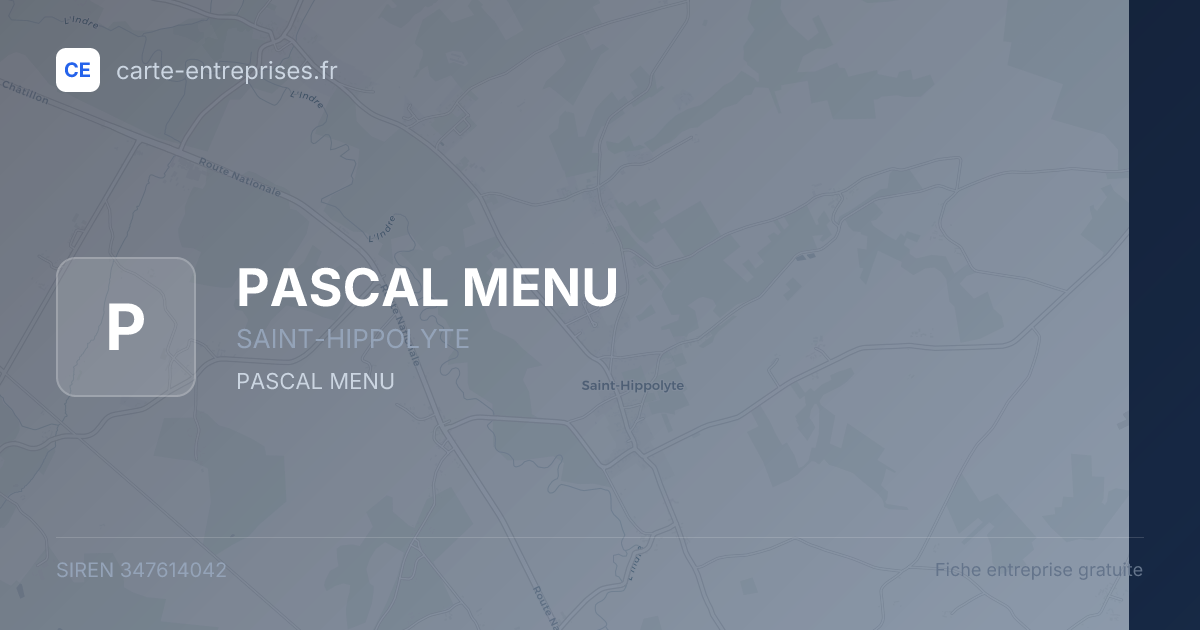 PASCAL MENU — 347614042 — fiche entreprise