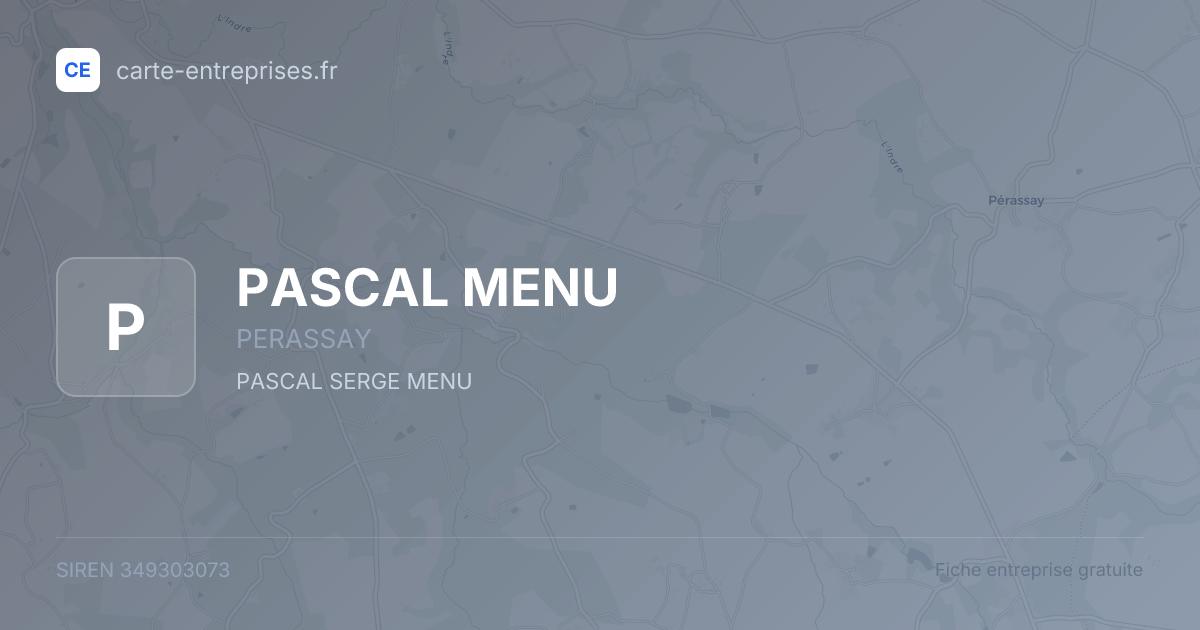 PASCAL MENU — 349303073 — fiche entreprise