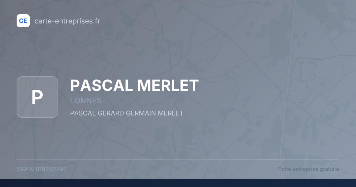 PASCAL MERLET — 819252792 — fiche entreprise