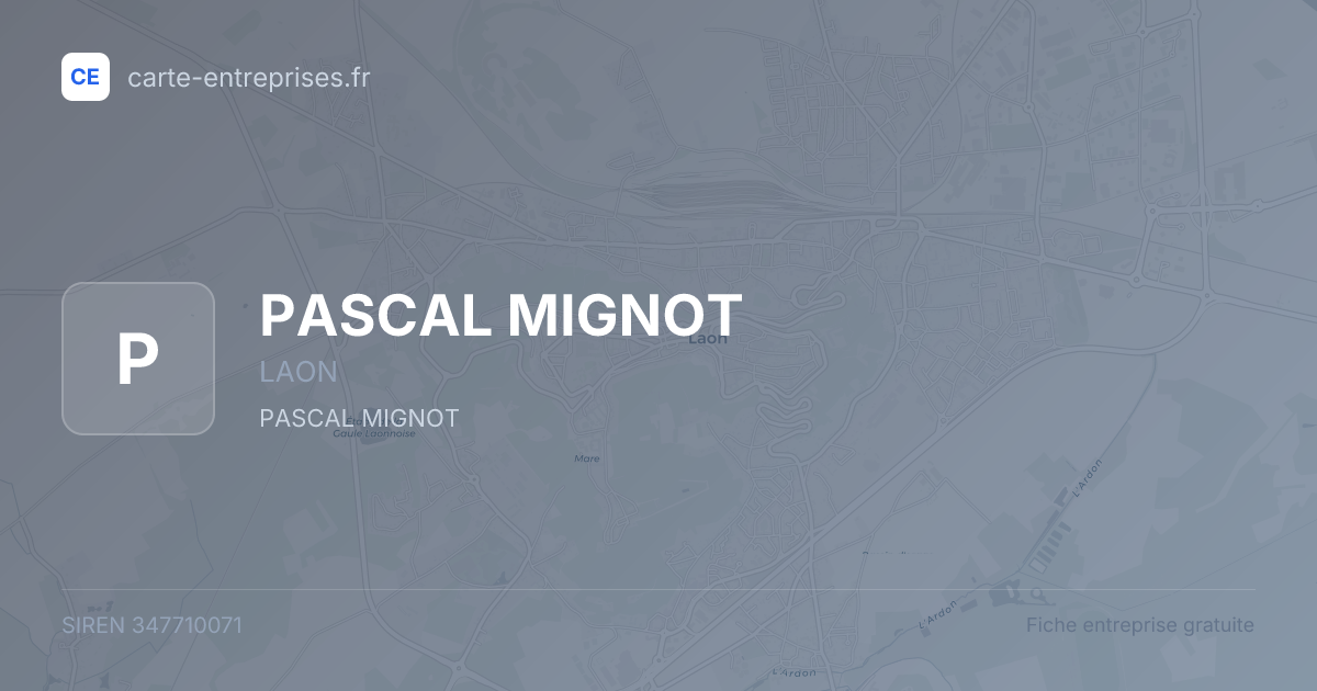 PASCAL MIGNOT — 347710071 — fiche entreprise