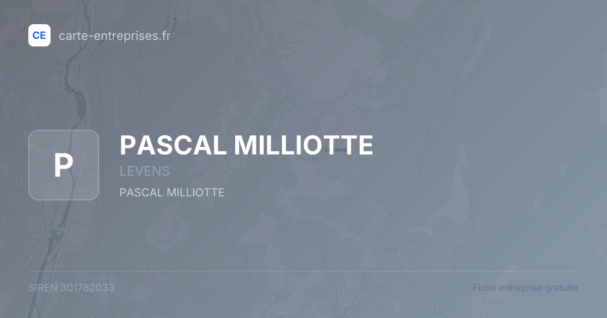 PASCAL MILLIOTTE — 301782033 — fiche entreprise