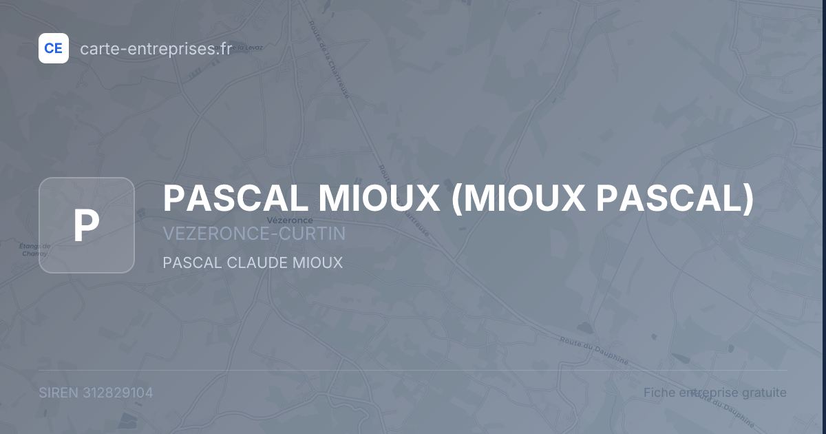 PASCAL MIOUX (MIOUX PASCAL) — 312829104 — fiche entreprise