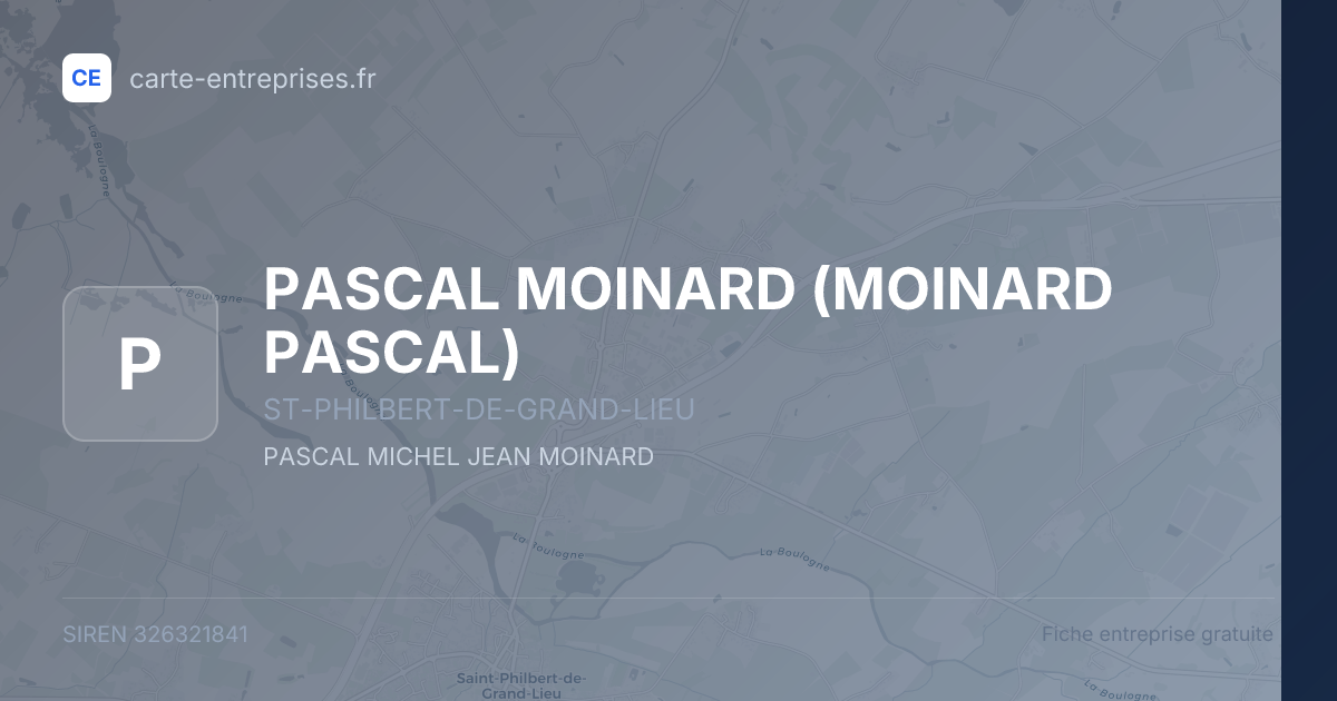 PASCAL MOINARD (MOINARD PASCAL) — 326321841 — fiche entreprise