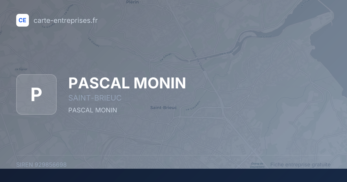 PASCAL MONIN — 929856698 — fiche entreprise