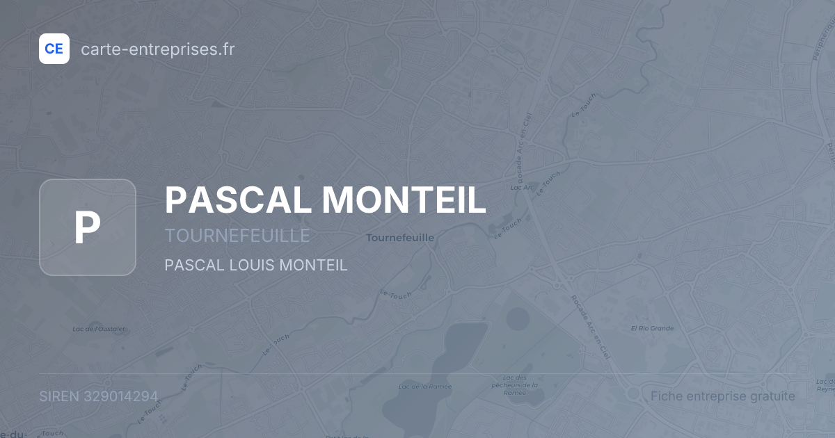 PASCAL MONTEIL — 329014294 — fiche entreprise