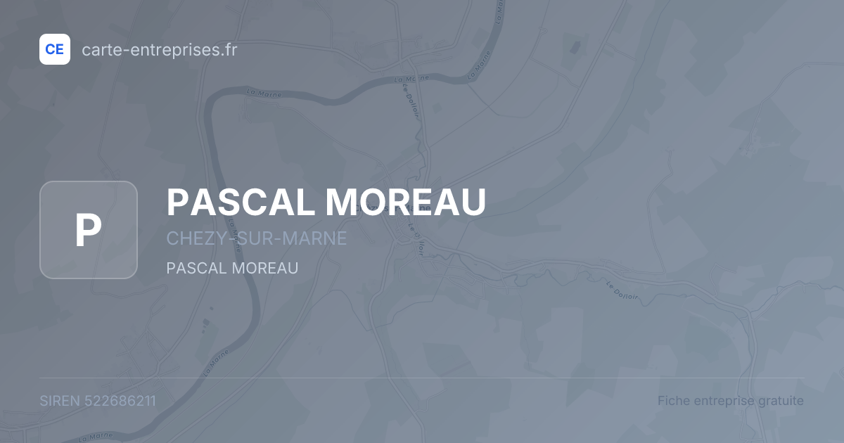 PASCAL MOREAU — 522686211 — fiche entreprise
