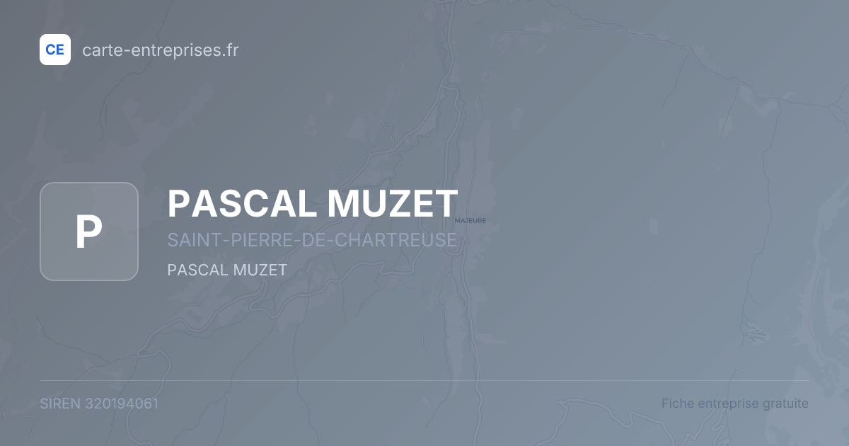 PASCAL MUZET — 320194061 — fiche entreprise