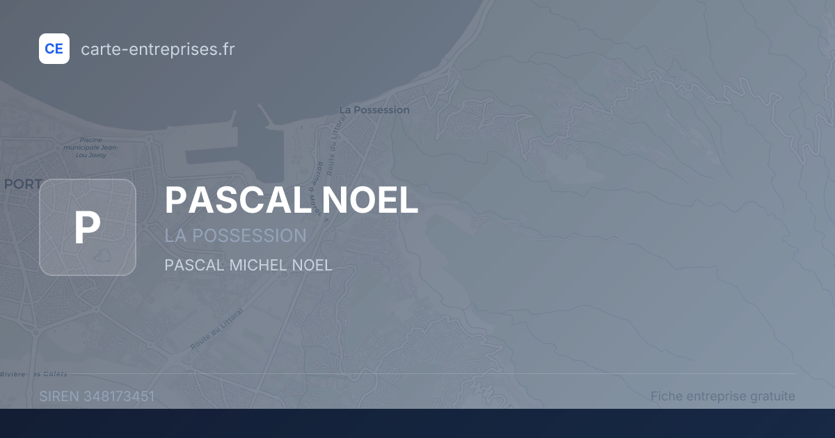 PASCAL NOEL — 348173451 — fiche entreprise