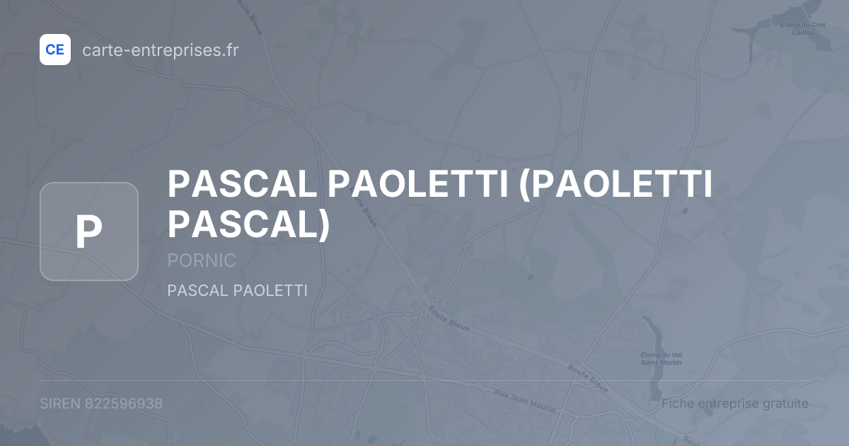 PASCAL PAOLETTI (PAOLETTI PASCAL) — 822596938 — fiche entreprise