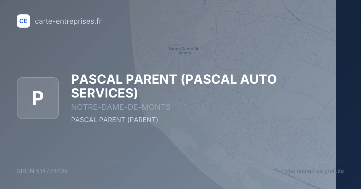 PASCAL PARENT (PASCAL AUTO SERVICES) — 514774405 — fiche entreprise