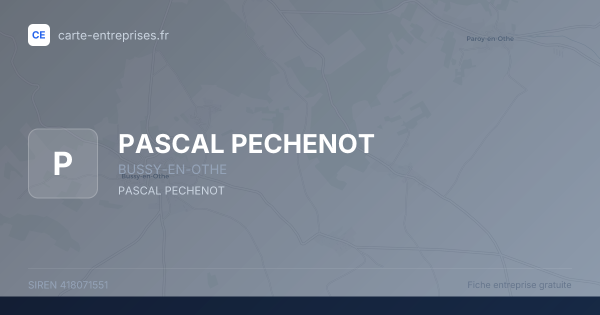 PASCAL PECHENOT — 418071551 — fiche entreprise