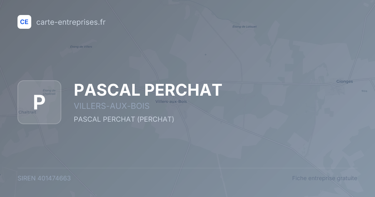 PASCAL PERCHAT — 401474663 — fiche entreprise