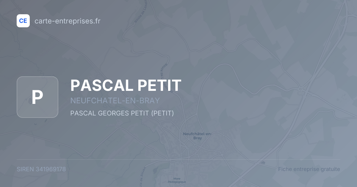 PASCAL PETIT — 341969178 — fiche entreprise