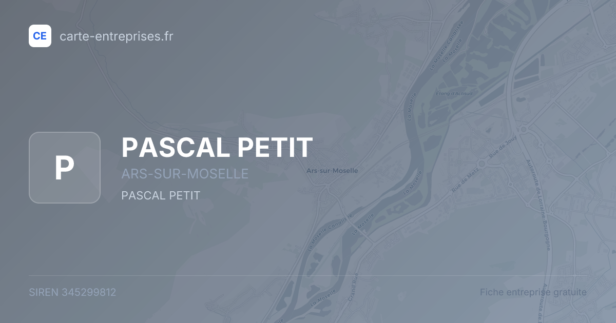 PASCAL PETIT — 345299812 — fiche entreprise