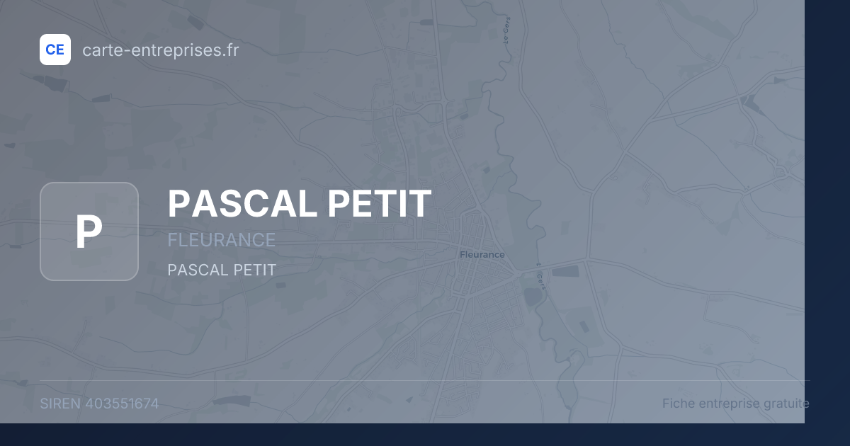 PASCAL PETIT — 403551674 — fiche entreprise