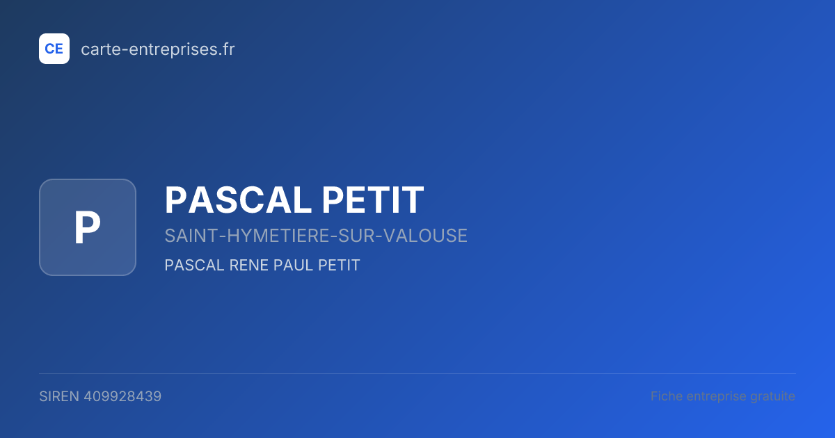 PASCAL PETIT — 409928439 — fiche entreprise