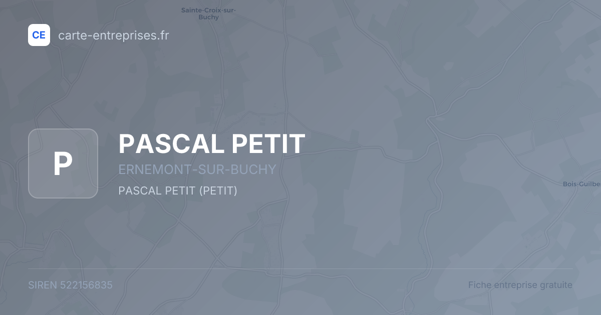 PASCAL PETIT — 522156835 — fiche entreprise