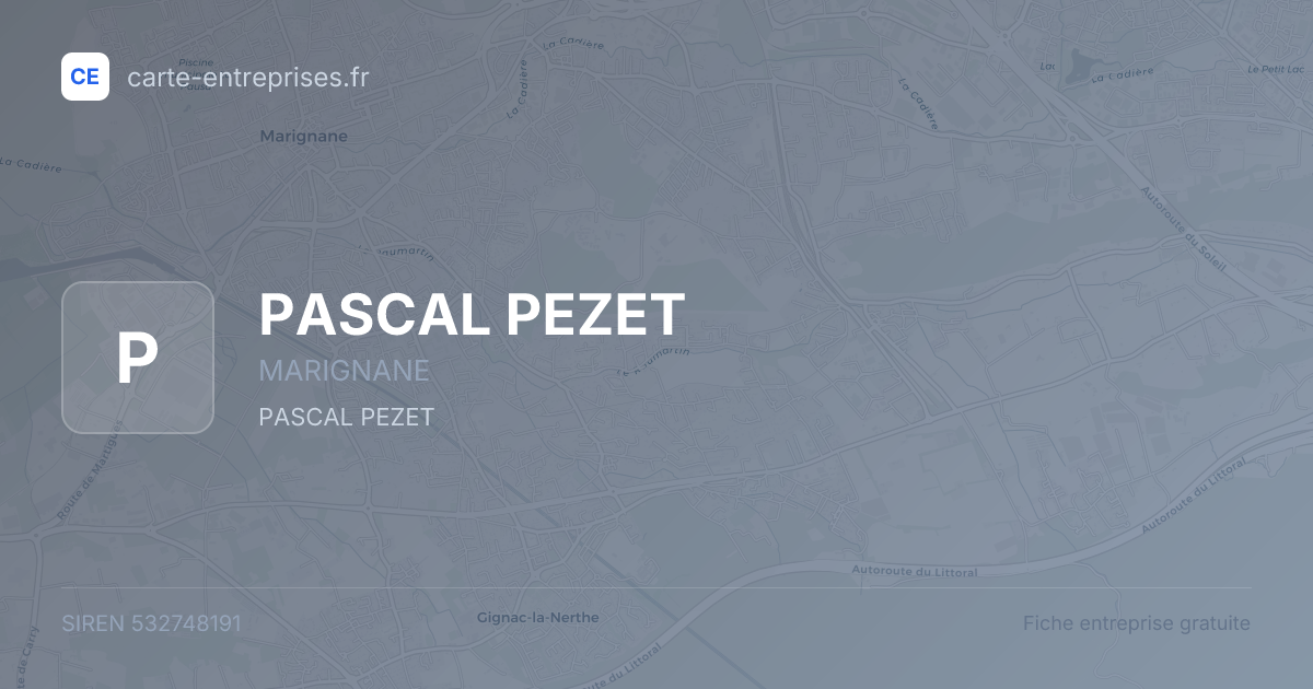 PASCAL PEZET — 532748191 — fiche entreprise