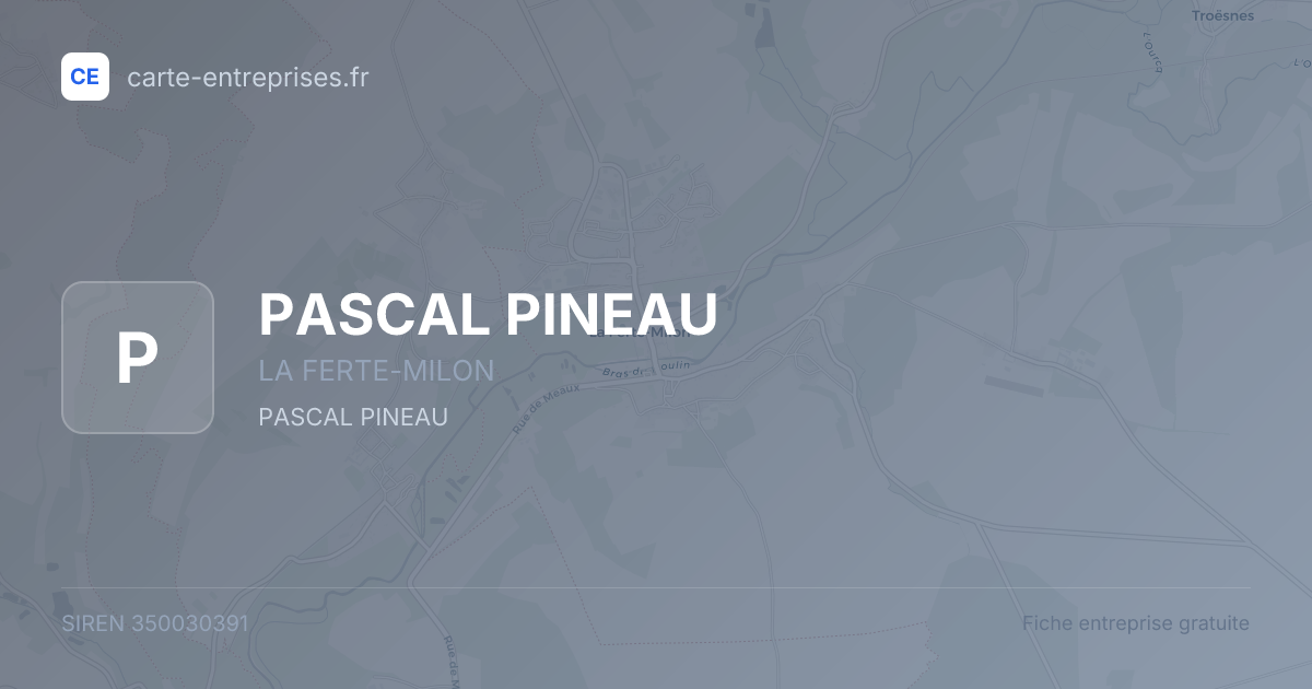 PASCAL PINEAU — 350030391 — fiche entreprise