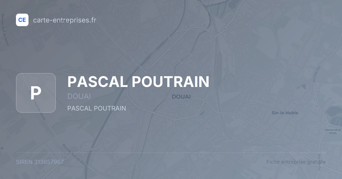 PASCAL POUTRAIN — 313657967 — fiche entreprise