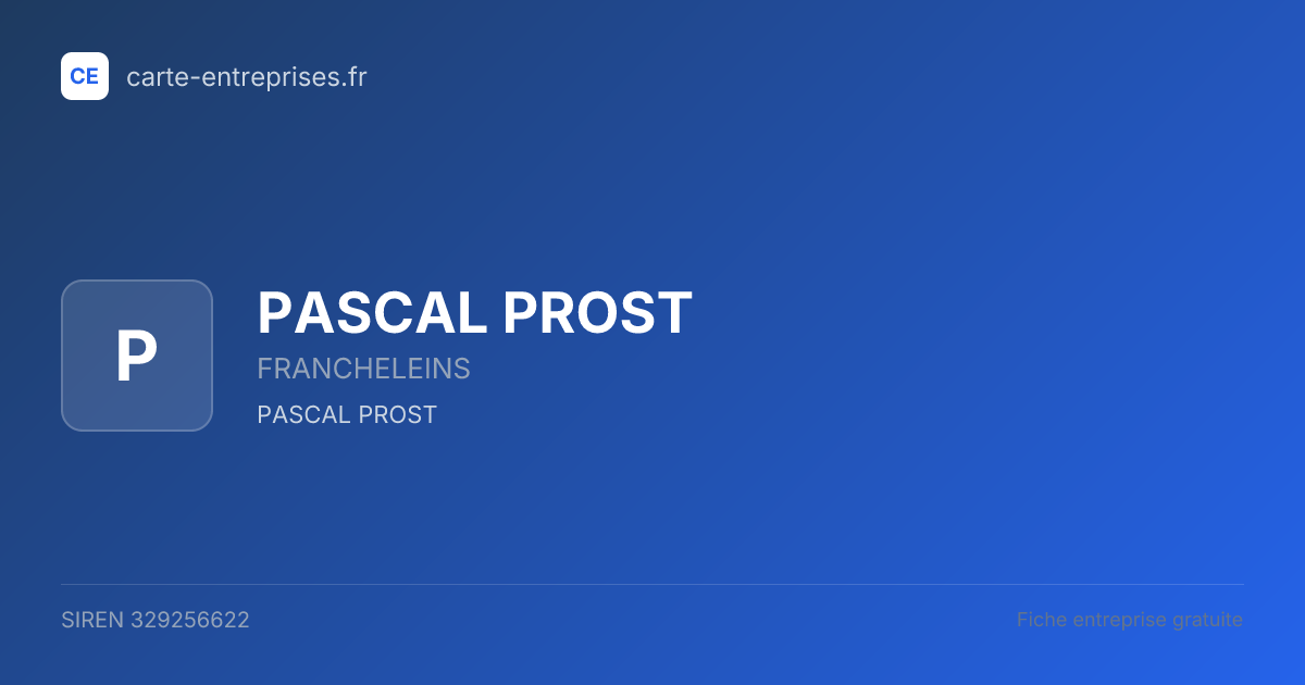PASCAL PROST — 329256622 — fiche entreprise