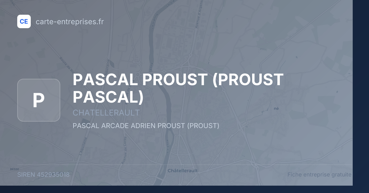 PASCAL PROUST (PROUST PASCAL) — 452935018 — fiche entreprise