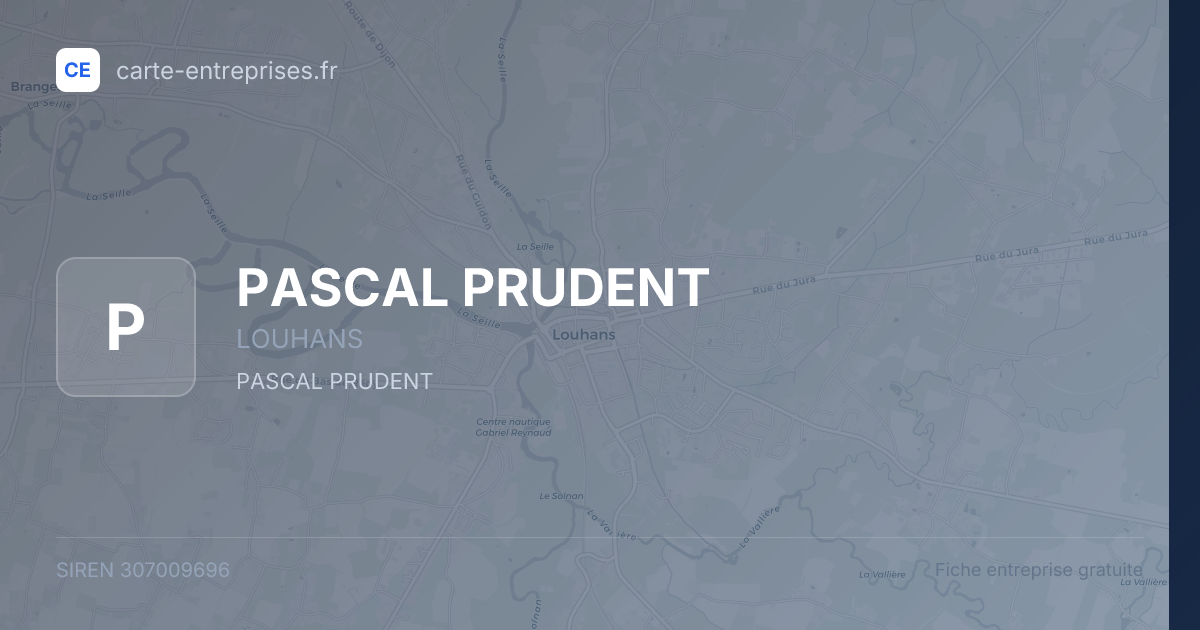 PASCAL PRUDENT — 307009696 — fiche entreprise
