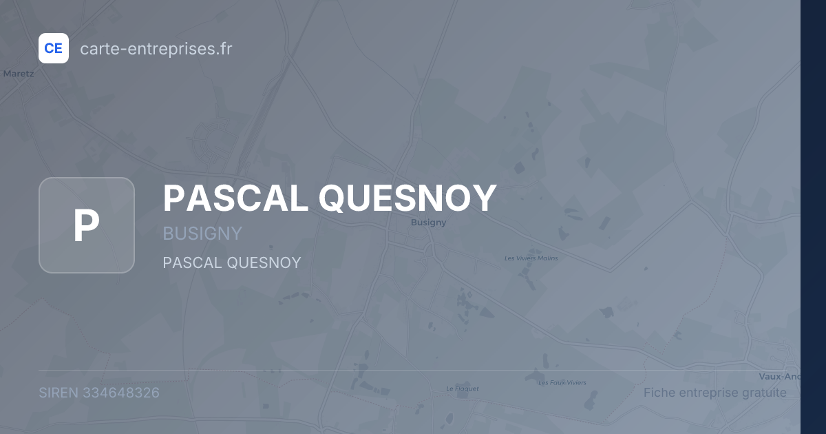 PASCAL QUESNOY — 334648326 — fiche entreprise