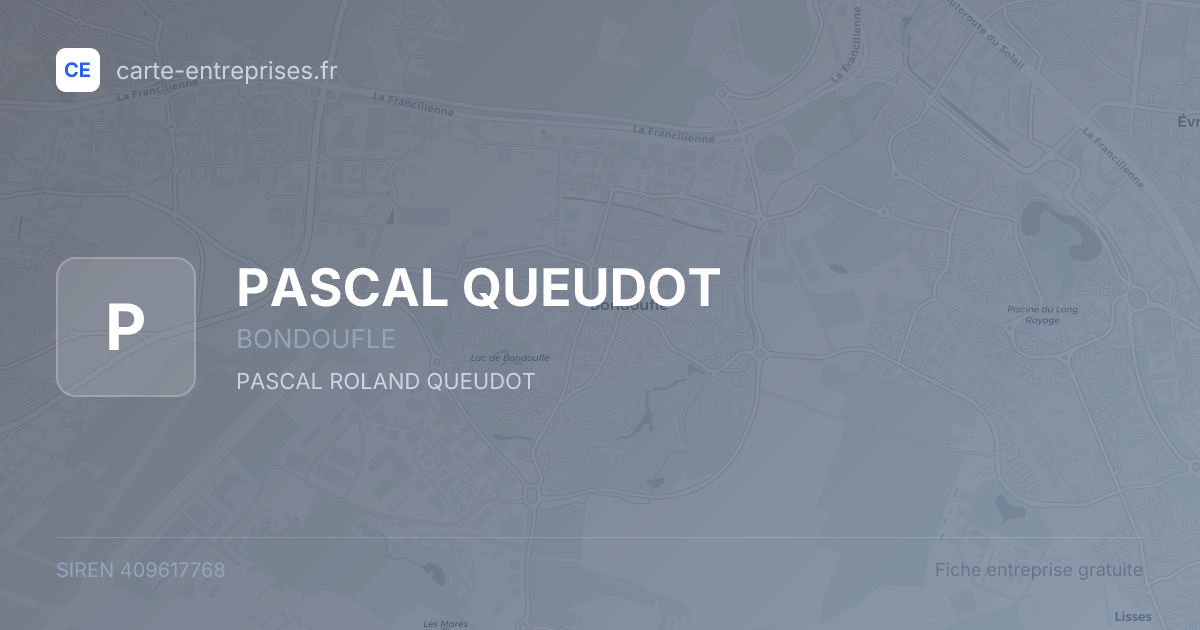 PASCAL QUEUDOT — 409617768 — fiche entreprise