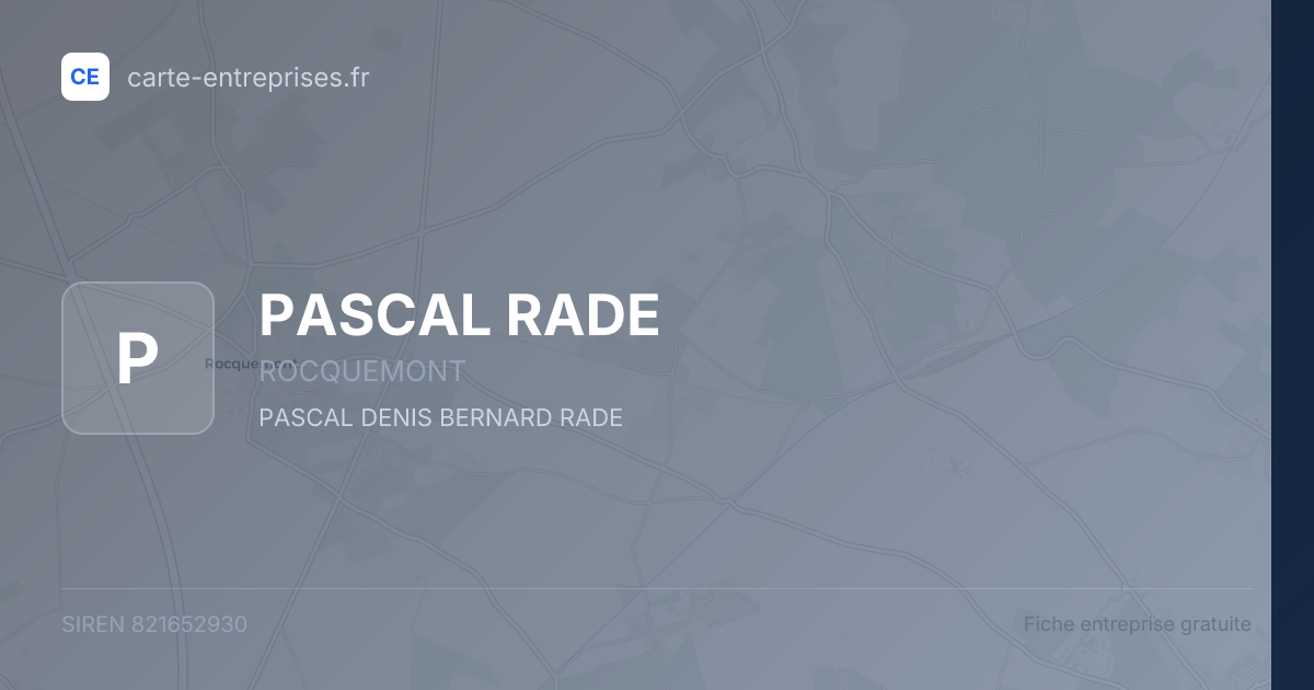 PASCAL RADE — 821652930 — fiche entreprise