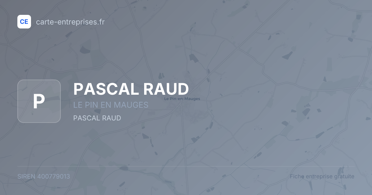 PASCAL RAUD — 400779013 — fiche entreprise