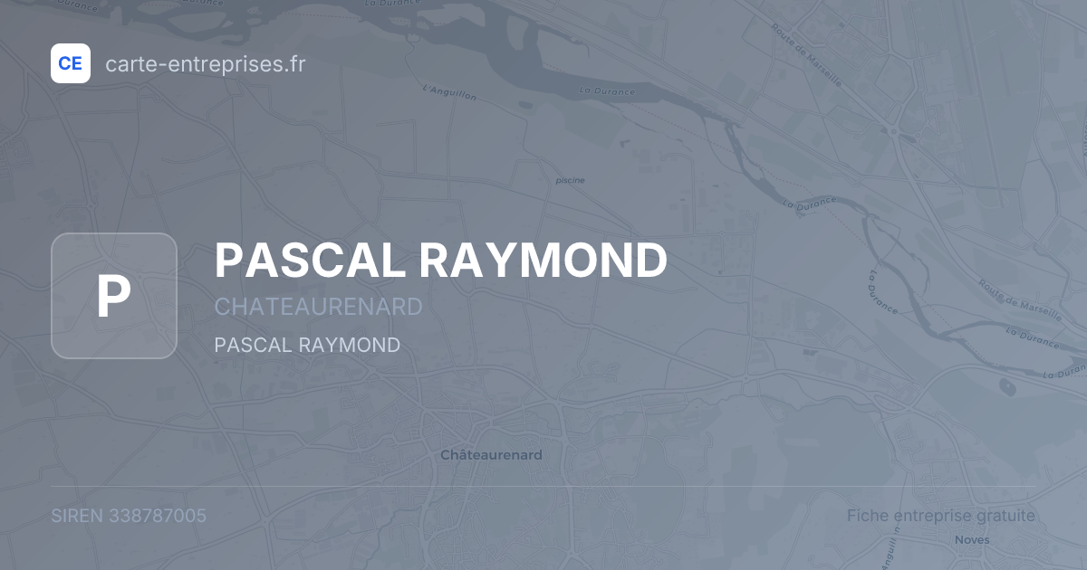 PASCAL RAYMOND — 338787005 — fiche entreprise