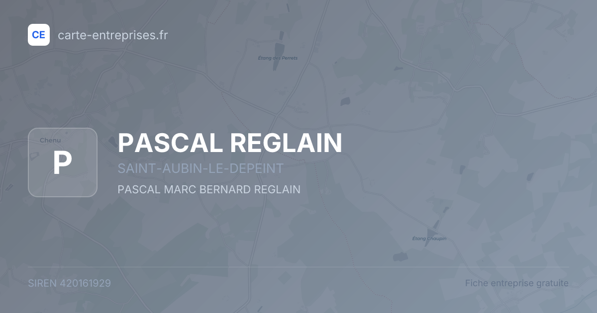 PASCAL REGLAIN — 420161929 — fiche entreprise