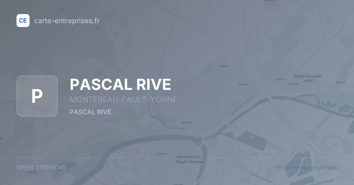 PASCAL RIVE — 319398145 — fiche entreprise