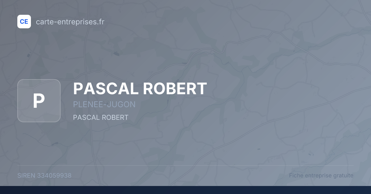 PASCAL ROBERT — 334059938 — fiche entreprise