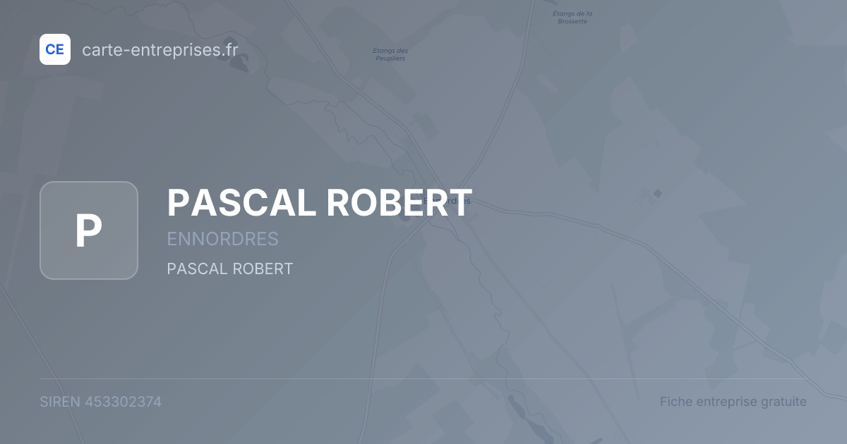 PASCAL ROBERT — 453302374 — fiche entreprise