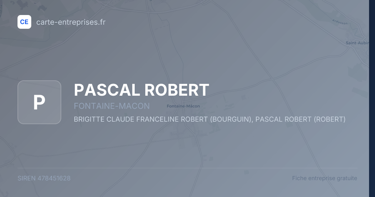 PASCAL ROBERT — 478451628 — fiche entreprise