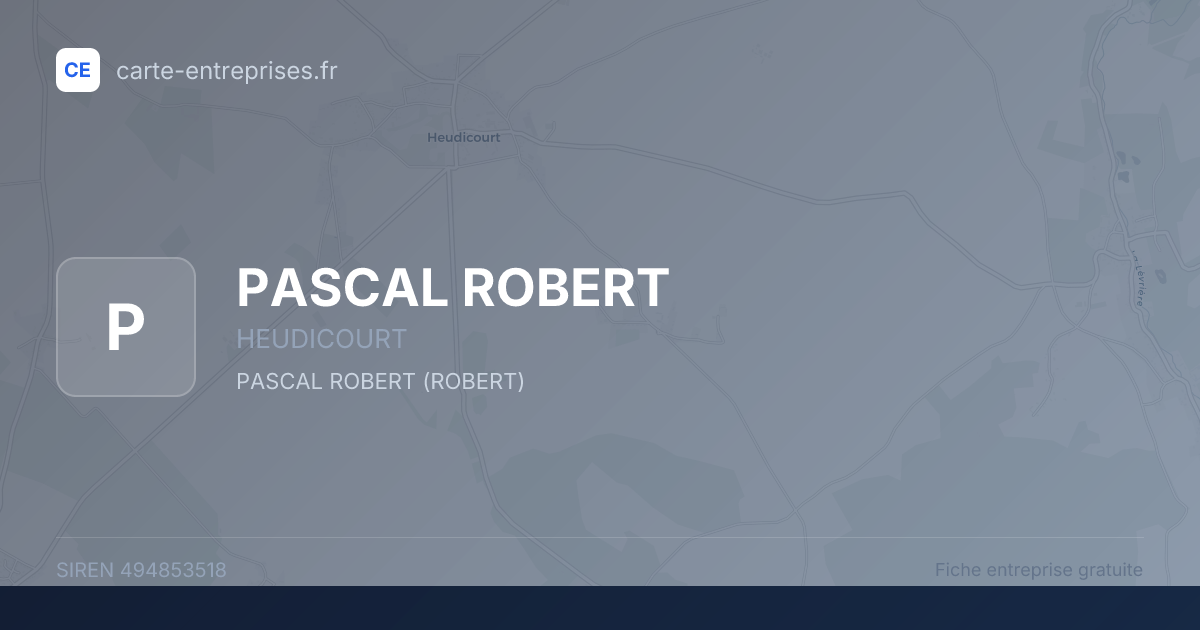 PASCAL ROBERT — 494853518 — fiche entreprise