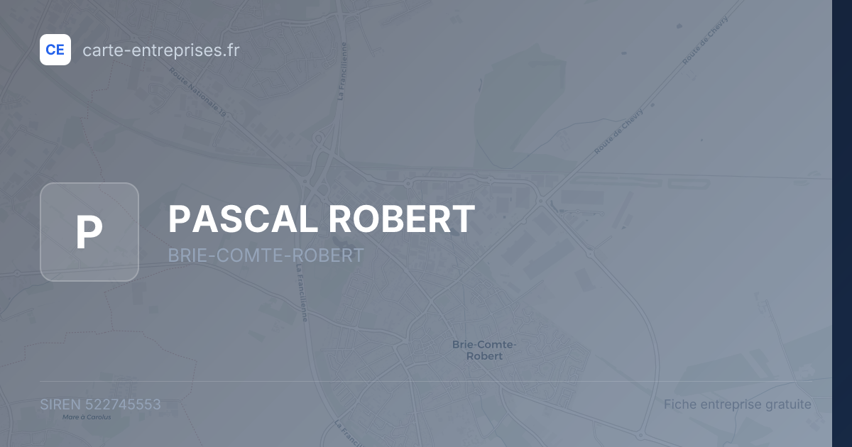 PASCAL ROBERT — 522745553 — fiche entreprise