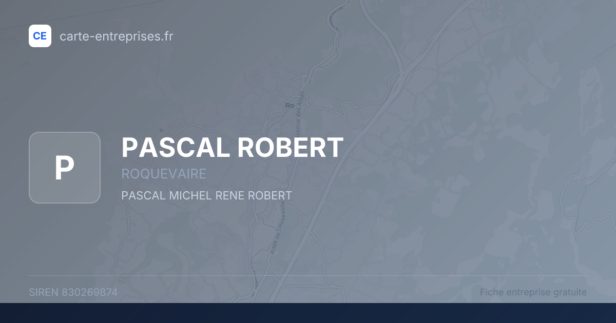 PASCAL ROBERT — 830269874 — fiche entreprise